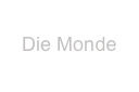 
Die Monde